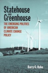 book Statehouse and Greenhouse: The Emerging Politics of American Climate Change Policy