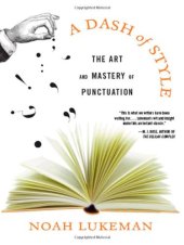 book A Dash of Style: The Art and Mastery of Punctuation