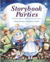 book Storybook Parties: 45 Parties Based on Children's Favorite Stories