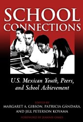 book School Connections: U.S. Mexican Youth, Peers, and School Achievement