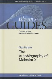 book Alex Haley's Autobiography of Malcolm X (Bloom's Guides)