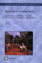 book Mejora de la movilidad rural: Opciones para el desarrollo del transporte motorizado y no motorizado en las áreas rurales (World Bank Working Paper)