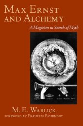 book Max Ernst and Alchemy : A Magician in Search of Myth (Surrealist Revolution)