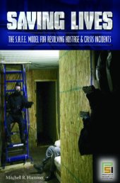 book Saving lives: the S.A.F.E. model for resolving hostage and crisis incidents