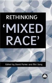 book Rethinking 'Mixed Race'