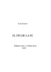 book El fin de la fe: La religión, el terror y el futuro de la razón