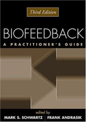 book Biofeedback, Third Edition: A Practitioner's Guide