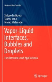 book Vapor-Liquid Interfaces, Bubbles and Droplets: Fundamentals and Applications