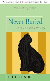 book Never Buried: A Leigh Koslow Mystery (Leigh Koslow Mytery)