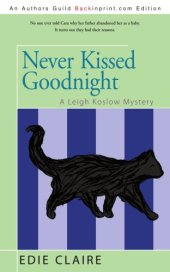 book Never Kissed Goodnight: A Leigh Koslow Mystery