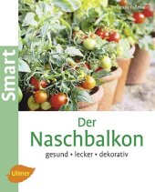 book Der Naschbalkon: gesund, lecker, dekorativ, 2. Auflage