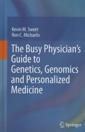 book The Busy Physician’s Guide To Genetics, Genomics and Personalized Medicine