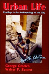 book Urban Life: Readings in the Anthropology of the City (4th Edition)