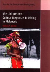 book Lihir Destiny: Cultural Responses to Mining in Melanesia