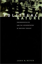 book Political nature: environmentalism and the interpretation of Western thought