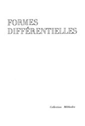 book Formes différentielles : Applications élémentaires au calcul des variations et à la théorie des courbes et des surfaces (Cours de Mathématiques II, No. 2) Collection Méthodes