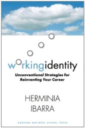 book Working Identity: Unconventional Strategies for Reinventing Your Career