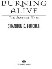 book Burning Alive: The Sentinel Wars