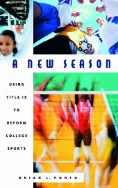 book A new season: using Title IX to reform college sports