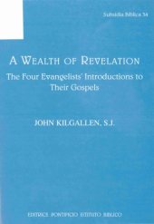 book A Wealth of Revelation: The Four Evangelists' Introductions to their Gospels