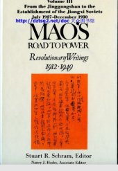 book Mao's Road to Power: Revolutionary Writings 1912-1949 : From the Jinggangshan to the Establishment of the Jiangxi Soviets July 1927-December 1930