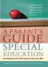 book A parent's guide to special education: insider advice on how to navigate the system and help your child succeed