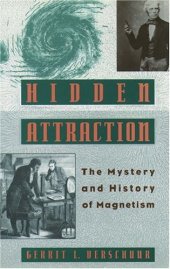 book Hidden Attraction: The Mystery and History of Magnetism