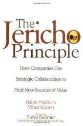 book The Jericho Principle: How Companies Use Strategic Collaboration to Find New Sources of Value