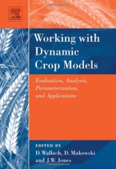 book Working with Dynamic Crop Models: Evaluation, Analysis, Parameterization, and Applications