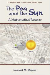 book The Pea and the Sun: A Mathematical Paradox