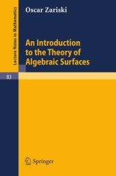 book An Introduction to the Theory of Algebraic Surfaces