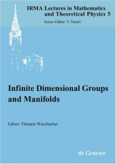 book Infinite Dimensional Groups and Manifolds