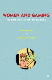 book Women and Gaming: The Sims and 21st Century Learning