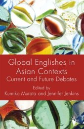 book Global Englishes in Asian Contexts: Current and Future Debates