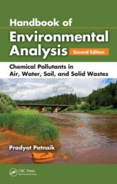 book Handbook of Environmental Analysis: Chemical Pollutants in Air, Water, Soil, and Solid Wastes, Second Edition