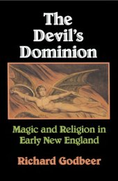 book The Devil's Dominion: Magic and Religion in Early New England