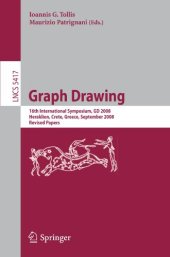 book Graph Drawing: 16th International Symposium, GD 2008, Heraklion, Crete, Greece, September 21-24, 2008, Revised Papers