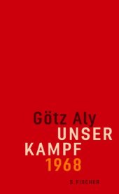 book Unser Kamp 1968 - ein irritierter Blick zurück