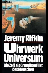 book Uhrwerk Universum. Die Zeit als Grundkonflikt des Menschen