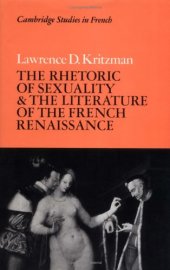 book The Rhetoric of Sexuality and the Literature of the French Renaissance