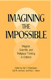 book Imagining the Impossible: Magical, Scientific, and Religious Thinking in Children