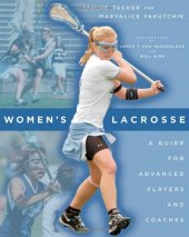 book Women's lacrosse: a guide for advanced players and coaches