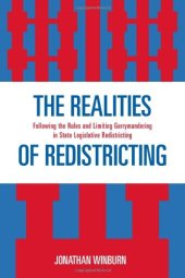 book The Realities of Redistricting: Following the Rules and Limiting Gerrymandering in State Legislative Redistricting