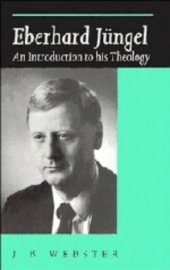 book Eberhard J&uuml;ngel: An Introduction to his Theology