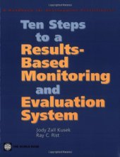 book Ten Steps to a Results-Based Monitoring and Evaluation System: A Handbook for Development Practitioners