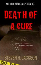 book Death of a Cure: A Thomas Briggs Novel