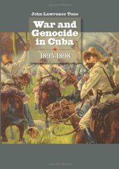 book War and Genocide in Cuba, 1895-1898 (Envisioning Cuba)