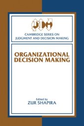 book Organizational Decision Making (Cambridge Series on Judgment and Decision Making)