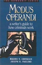 book Modus Operandi: A Writer's Guide to How Criminals Work (Howdunit)