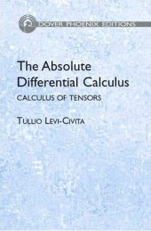 book The absolute differential calculus: (calculus of tensors)